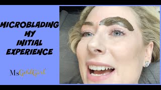 Microblading | My Initial Experience | MsGoldgirl