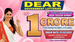 DEAR LOTTERY LIVE DEAR 8 PM 23.02.2025 NAGALAND STATE LOTTERY LIVE DEAR LOTTERY LIVE LOTTERY SAMBAD