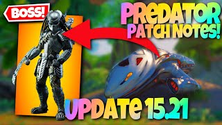 Predator Boss/NPC Update v15.21 Patch Notes! (Fortnite Season 5 Chapter 2)