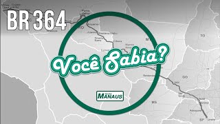 BR-364 - TUDO O QUE VOCÊ PRECISA SABER SOBRE A ESTRADA