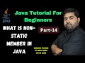 #14 What is Non-static Member in java
