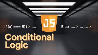 JavaScript If Else Conditional Statements Explained (JS #6)