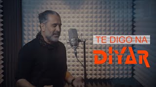 Diyar DERSIM / TE DIGO NA - NEW