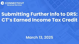 Earned Income Tax Credit Webinar - How to Submit Further Information