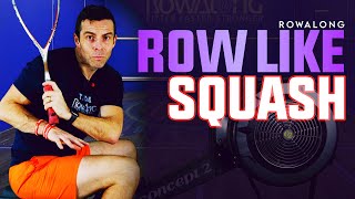 Rowing like a Squash Match - HIIT Workout