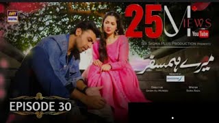 Mere Humsafar Full Episode 30 Pakistan Drama Mere Humsafar Ep 30 