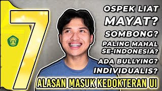 7 ALASAN MASUK KEDOKTERAN UI