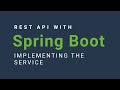 Spring Boot REST API | Unit testing and Implementing The Service