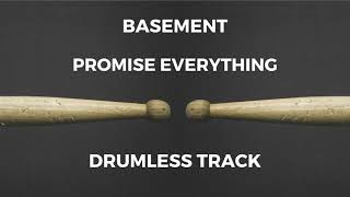 Basement - Promise Everything (drumless)