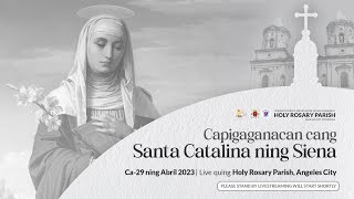 Kapigaganakan kang Santa Catalina ning Siena | 29 Abril 2023