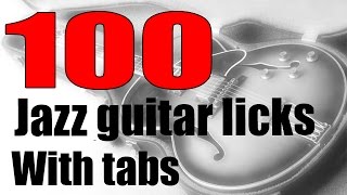 100 Jazz Guitar Licks With Tabs - Exercises For Beginners - (Timeline in description)