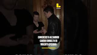 Congresista Alejandro Cavero envuelto en un episodio violento durante evento