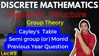 MFCS Previous Year Question || Is this Semi Group or Monid from Cayleys Table ||