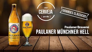 Paulaner Münchner Hell | Paulaner Brauerei | Uma Cerveja Por Dia #0364