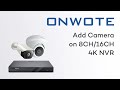 How to add camera on 8CH/16CH 4K POE NVR