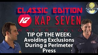 KAP7 Tip of the Week:  Avoiding Exclusions During a Perimeter Press