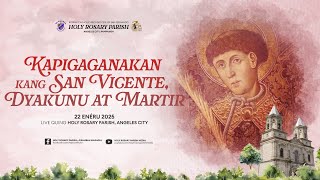 Kapigaganakan kang San Vicente, Dyakunu at Martir  | 22 Enéru 2024