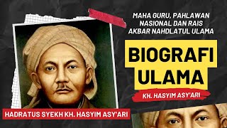 BIOGRAFI HADRATUS SYEKH KH. HASYIM ASY'ARI