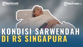 PILUNYA KONDISI SARWENDAH SAAT DILARIKAN KE RS SINGAPURA, LEMAS TANGAN DIINFUS