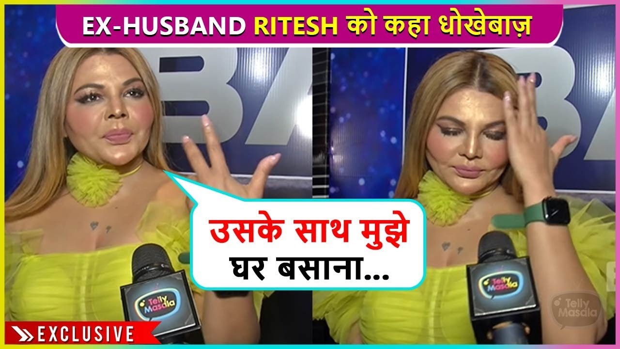 Rakhi Sawant Breaks Down, Talks About Her Ugly Relationship With Ritesh Singh