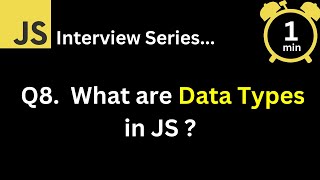 JavaScript Interview - Q What are data types in JS ?