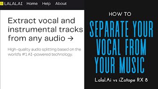 Separate Your Vocal From Music Tracks - "Master Vocal Separation: Lalal.Ai vs iZotope"