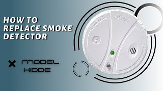 How to replace Kidde Smoke Detector