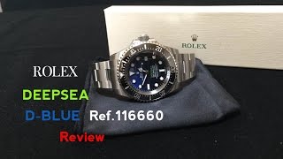 ROLEX DEEPSEA D-BLUE Dial Ref.116660 Review‼︎ 時計を買う