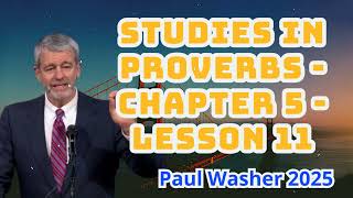 Studies in Proverbs - Chapter 5 - Lesson 11