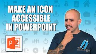 How to create an accessible icon in Microsoft PowerPoint