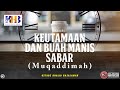 Keutamaan & Buah Manis Sabar #1: Pengantar & Muqaddimah Kitab - Khalid Basalamah