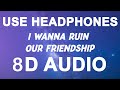 Studio Killers - I wanna ruin our friendship Jenny (8D AUDIO)