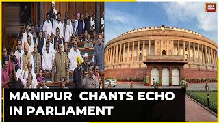 ‘Manipur, Manipur’ Chants Echo In Parliament, Sloganeering In Lok Sabha Begins