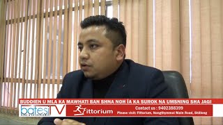 BUDDIEN U MLA KA MAWHATI BAN SHNA NOH ÏA KA SUROK NA UMSNING SHA JAGI