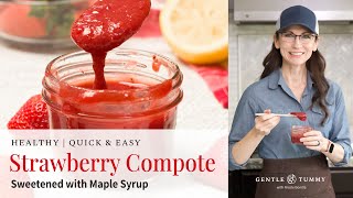 BEST Healthy Strawberry Compote Recipe with Maple Syrup