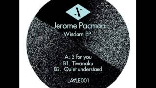 Jerome Pacman - Quiet Understand