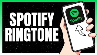 How to Set Spotify Song as Ringtone Android/iOS | Step by Step Guide 2024