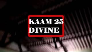 Kaam 25 I Divine I Sacred Games I VRDC I Netflix
