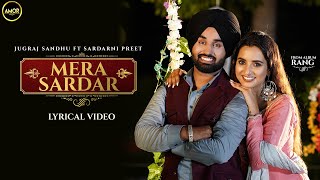 Mera Sardar | Jugraj Sandhu Ft. Sardarni Preet | Latest Punjabi Songs 2021 | New Punjabi Songs 2021