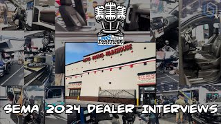 SEMA 2024 Dealer Interviews \