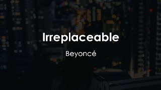 Beyoncé - Irreplaceable (Lyric Video)