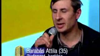 Megasztár5 Casting-Barabás Attila-Las Ketchup