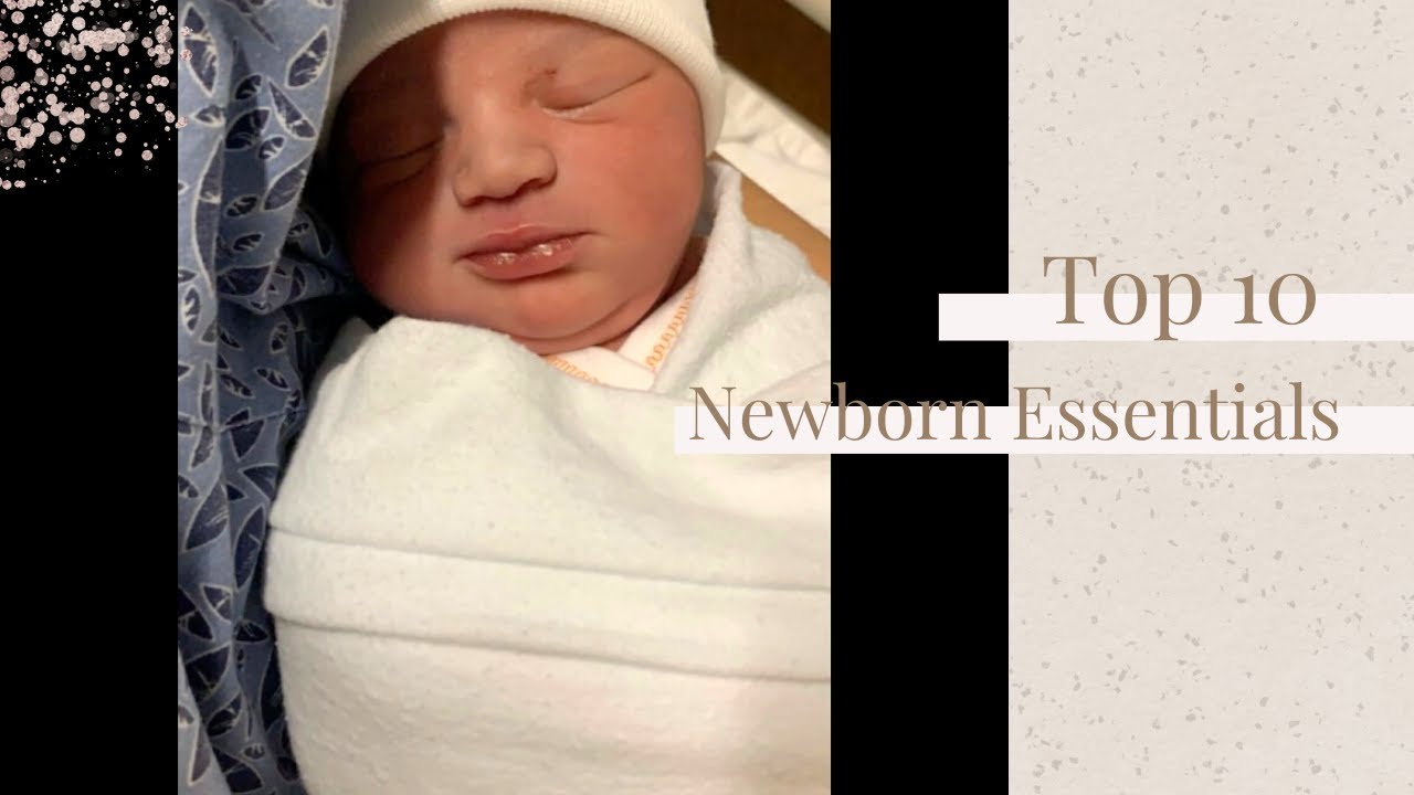 Top 10 Newborn Baby Essentials - YouTube