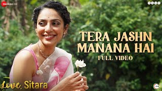 Tera Jashn Manana Hai - Full Video | Love Sitara | Sobhita, Rajeev| Armaan Malik,Sangeet \u0026 Siddharth