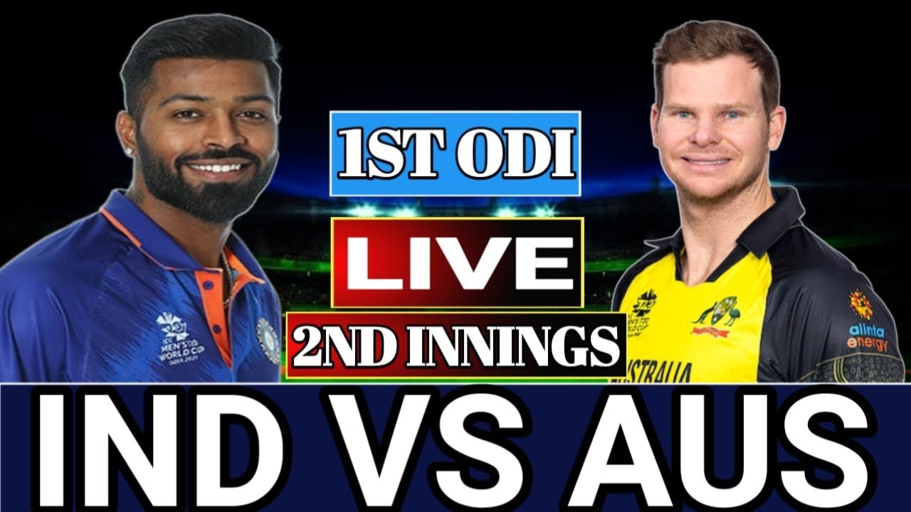 IND VS AUS 1ST ODI LIVE | INDIA VS AUSTRALIA 1ST ODI LIVE COMMENTARY ...