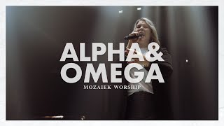 Alpha en Omega - Mozaiek Worship