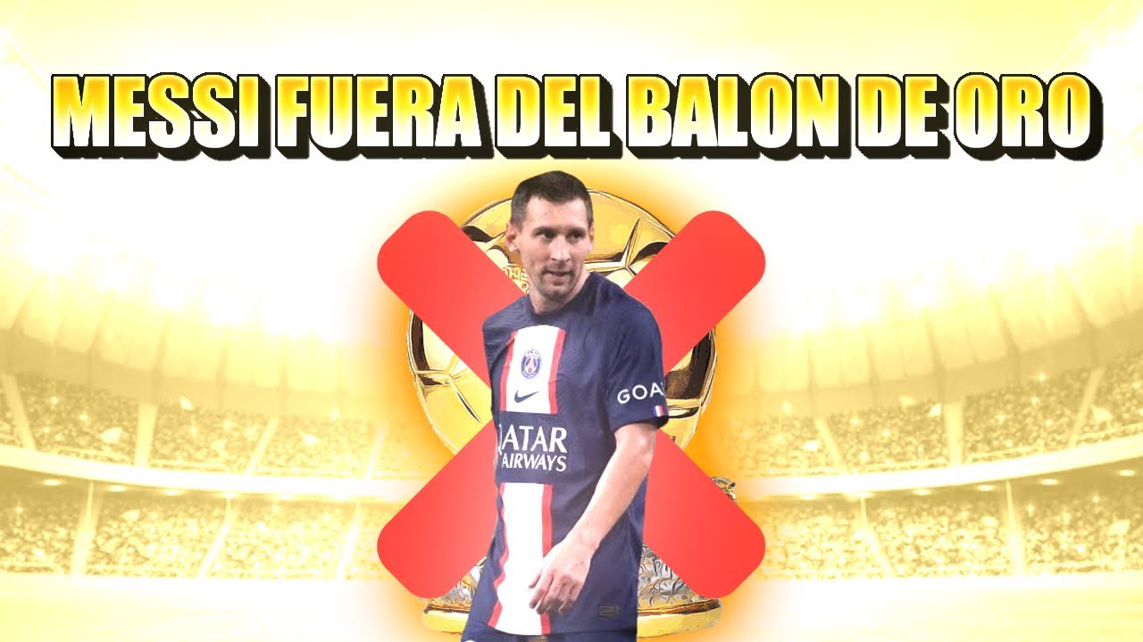 MEMES LIONEL MESSI QUEDA FUERA DE LOS NOMINADOS DEL BALON DE ORO 2022 ...