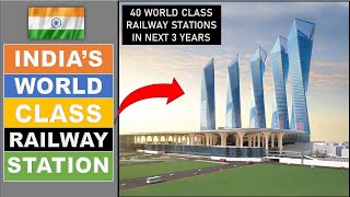 India's world class railway station | 40 Railway stations redeveloped in 3 years | Papa Construction