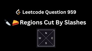 LeetCode 959. Regions Cut By Slashes | Union-find | Python