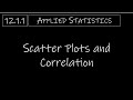 Statistics - 12.1.1 Scatter Plots and Correlation